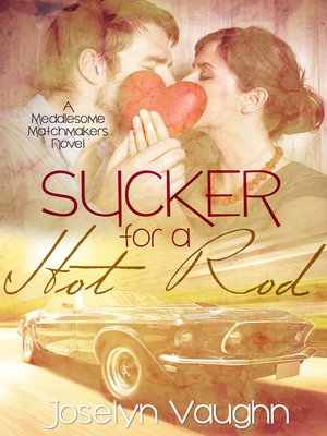 cover image of Sucker for a Hot Rod